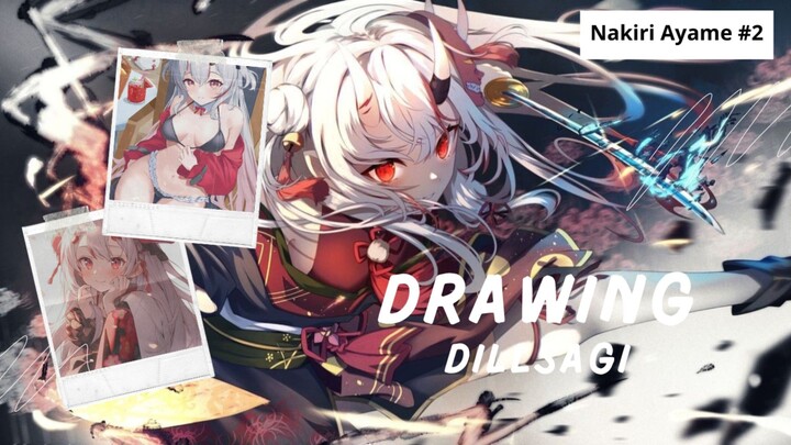 gimana sih kelanjutan tentang Vtuber Satu Ini? [Nakiri Ayame] Drawing DillSagi | Part 2