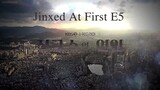 Jinxed At First Episode 5