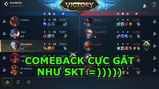 LMHT Tốc Chiến : Comeback cực gắt như SKT =))))