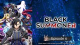 Black Summoner Episode 6
