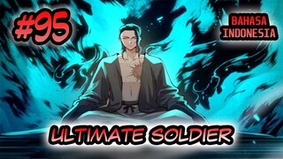 Ultimate Soldier ch 95 Bahasa Indonesia