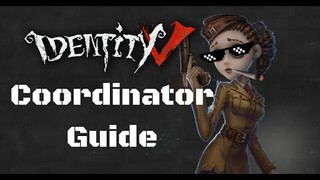 Identity V - Coordinator Guide (And some rescue tips!)