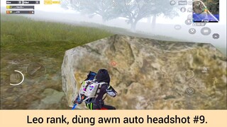 Leo rank dùng awm auto headshot p9
