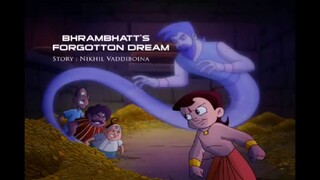 Chhota Bheem Hindi 6.2.                                      BH B BHRAMBHATT'S FORGOTTON DREAM 6,2