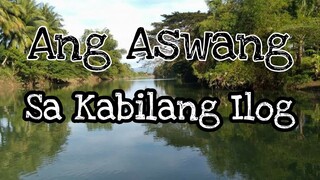 TAGALOG HORROR STORY | ANG ASWANG SA KABILANG ILOG | HORROR TRUE STORY