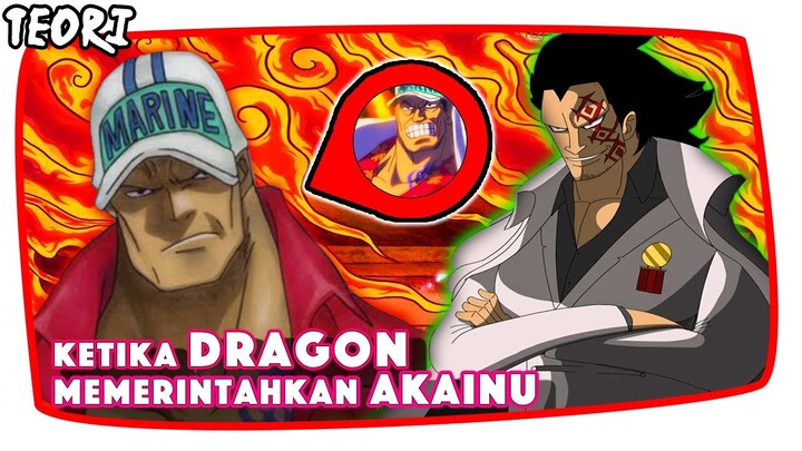 DENDAM MASA LALU AKAINU VS DRAGON! WOW Dragon Pernah Jadi ADMIRAL
