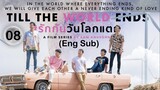 Till The World Ends EP: 08 (Eng Sub)