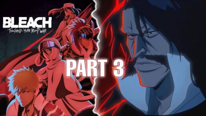 Akhirnya Bleach Thousand Year Blood War part 3 Tayang Juga