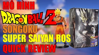 Mô hình Dragonball Z | Songoku Super Saiyan RoS Quick Review