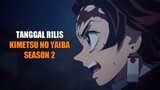 Tanggal Rilis Demon Slayer: Kimetsu no Yaiba Season 2 Indonesia