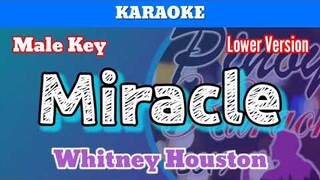 Miracle by Whitney Houston (Karaoke : Male Key : Lower Version)