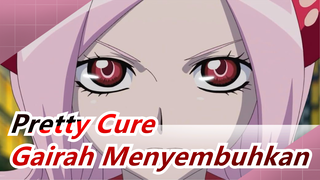 [Pretty Cure Baru] Gairah Menyembuhkan yang Pertama