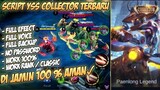 Script Skin Yss Collector Terbaru Full Efeect No Password Patch Natan  | Mobile Legends