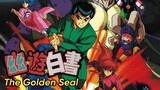 Yu Yu Hakusho/Ghost Fighter: The Golden Seal English Subbed