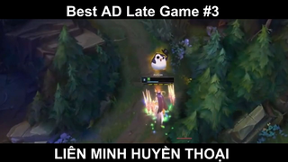 Best AD Late Game Phần 3