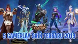 KEREN ABIS! 5 GAMEPLAY SKIN TERBARU 2019 - Mobile Legends Bang Bang Indonesia