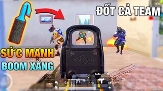 [PUBG Mobile] Boom Xăng Đã Được Nâng Cấp Cực Mạnh | Đốt Cả Team Chỉ Với Một Trái