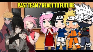 Past Team 7 React To Future 1/2 (Sasusaku) | GCRV | Naruto GachaClub Reaction