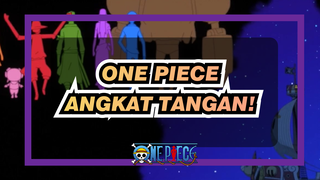 [ONE PIECE] OP16 - ANGKAT TANGAN!