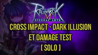 Cross Impact Damage Test [Solo] - Ragnarok Mobile Eternal Love