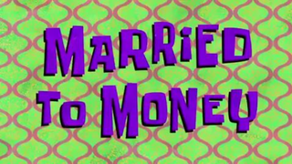 Spongebob-Married To Money(Dubbing Indonesia)