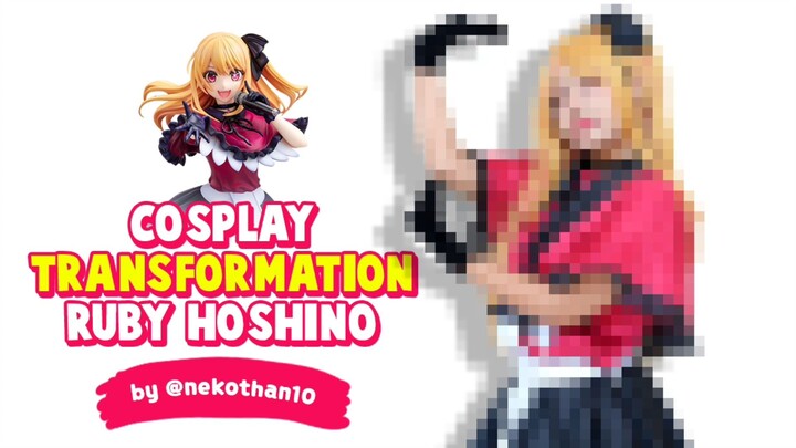 Cosplay Transformation Ruby Hoshino| by Nekothan10