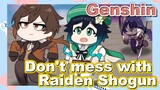 Don't mess with Raiden Shogun