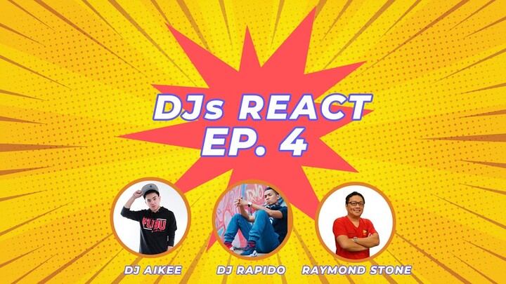 DJs REACT | EP4 | TATLONG PAYO - TOTO SORIOSO