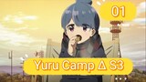 Yuru Camp ∆ S3 Episode 01 (Sub Indo)