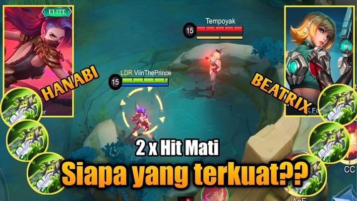 Hanabi Revamp Vs Beatrix Nerf | 2x HIT MATI🔥🔥