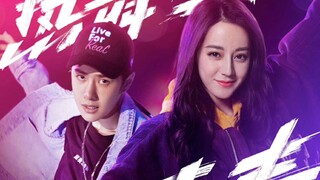 [Dilraba & Wang Yibo] Phim siêu nhỏ: Hot Dance, người trẻ điện thoại di động Xiaozi@Dilraba và chàng