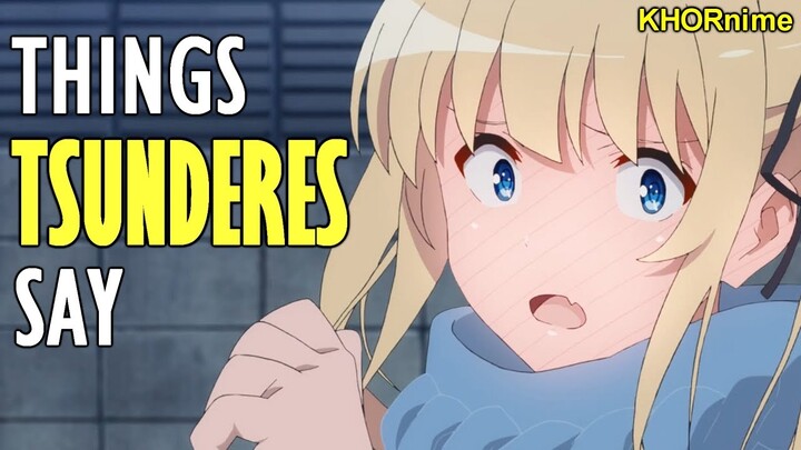 15 Overused Tsundere Phrases