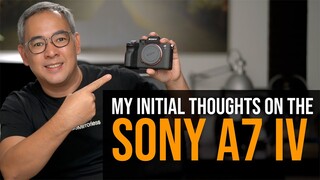 My INITIAL THOUGHTS on the Sony A7 IV! A Camera I Never Thought I Needed.