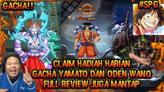 CARA CLAIM HADIAH HARIAN TOP UP GRATIS SERTA GACHA YAMATO DENGAN ODEN WANO FULL REVIEW part 2