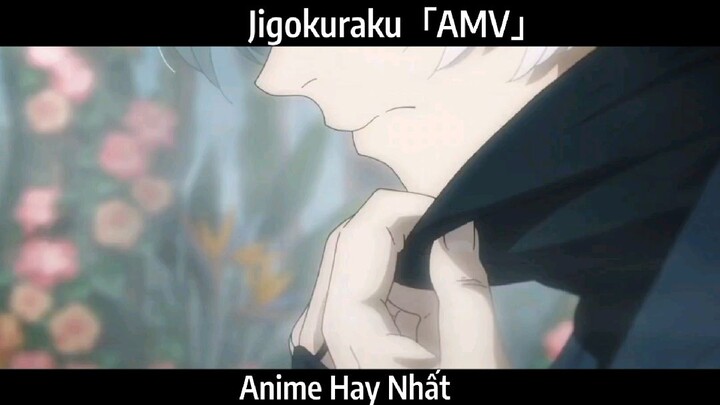 Jigokuraku「AMV」Hay Nhất