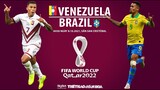 NHẬN ĐỊNH BÓNG ĐÁ | Venezuela vs Brazil (6h30 ngày 8/10). Trực tiếp bóng đá World Cup 2022 Nam Mỹ