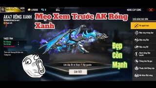 Cách Xem Trước Skin AK Rồng Xanh Cực Đẹp Và Mạnh Sắp Ra Mắt [Cậu Bé Ngu Ngơ]