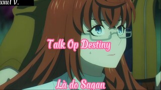 Talk Op Destiny _Tập 12- Là do Sugan