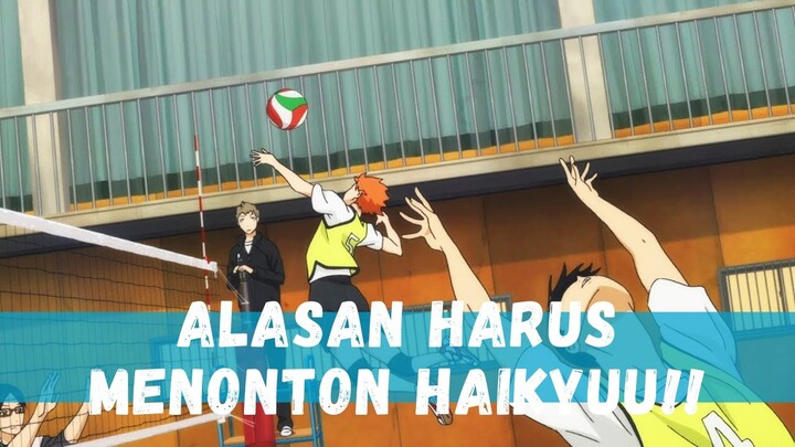 BUAT YANG PENASARAN INILAH ALASAN KALIAN HARUS MENONTON ANIME HAIKYUU!!