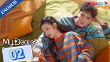 🇨🇳 My Dearest (2023) Episode 2 (Eng Sub)