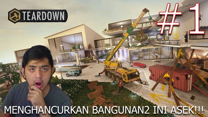 JADI DEMOLISH TERNYATA SERU JG YA !!! [ TEARDOWN ] #1