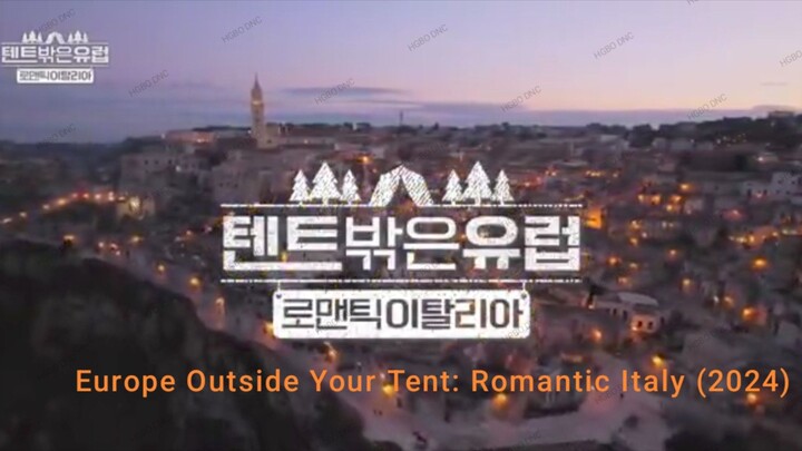 Europe outside your tent: Romantic Italy Ep3 Eng Sub