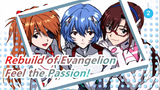 [Rebuild of Evangelion/Epic/Mashup] Fully Open! Feel the Passion!_2
