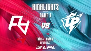 RA vs UP | Highlights - Game 1 | Tuần 8 Ngày 5 | LPL Mùa Xuân 2022