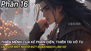 Review Manhua | Thiên Mệnh Của Main Phản Diện, Thiên Phú Dị Bẩm Đứng Đầu Thiên Nhai Phần 16