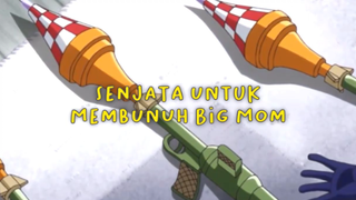 Inilah Senjata Untuk Membunuh Big Mom