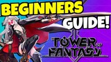Tower of Fantasy BEGINNERS GUIDE!!!
