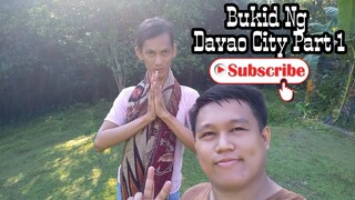 Bukid ng Davao City Part 1