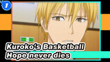 Kuroko‘s Basketball|[Ending Memorial]Hope never dies, and miracles live on!_1