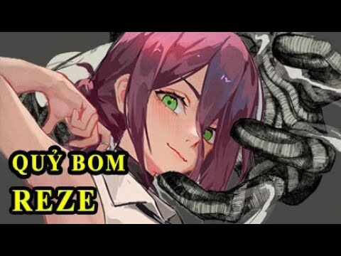 Tiêu Điểm Nhân Vật - "Quỷ Bom" Reze (Chainsaw Man)